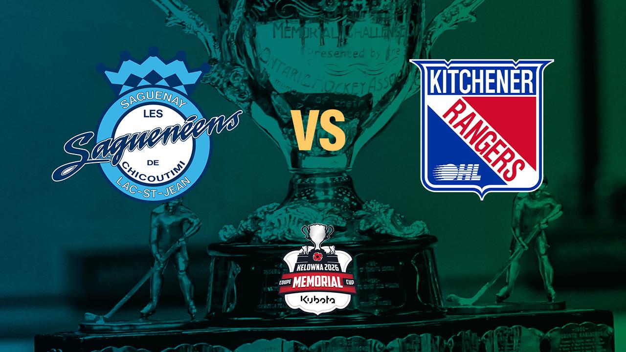 Victory+ - 05/26 Chicoutimi Saguenéens vs Kitchener Rangers