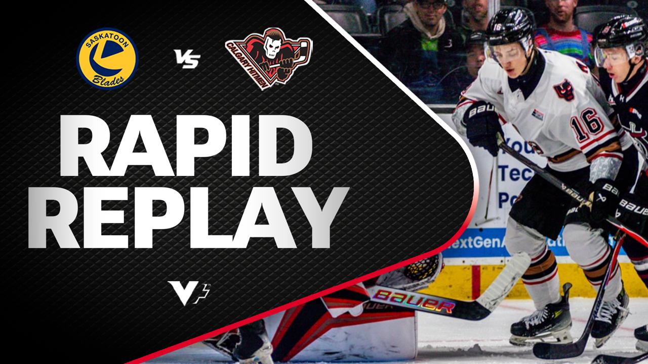 Victory+ - Rapid Replay: Saskatoon at Calgary 11/14