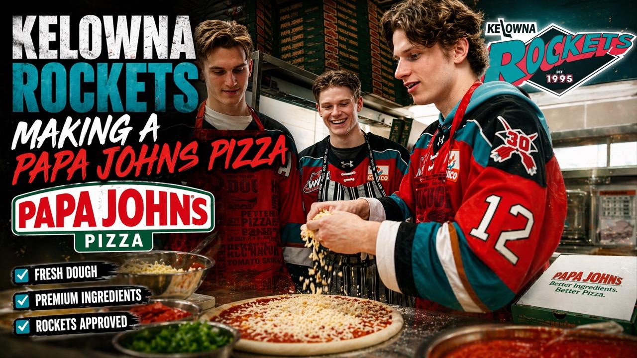 Victory+ - Kelowna Rockets Make Papa Johns Pizza