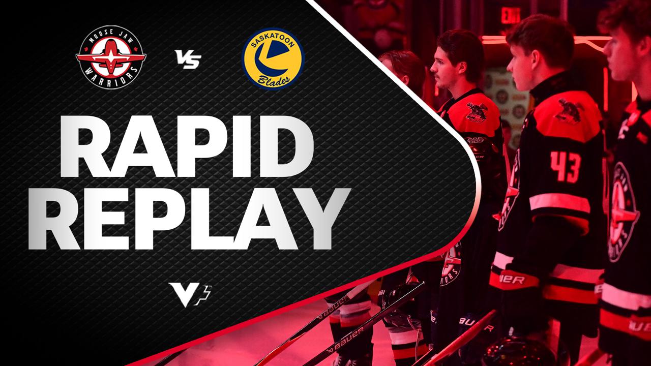 Victory+ - Rapid Replay: Saskatoon at Moose Jaw 12/09