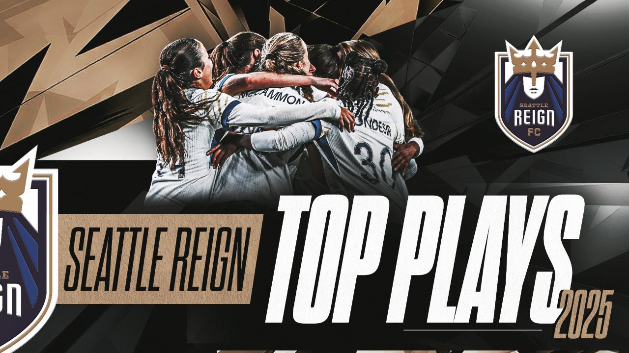 Victory+ - Seattle Reign | 2025 Top Plays