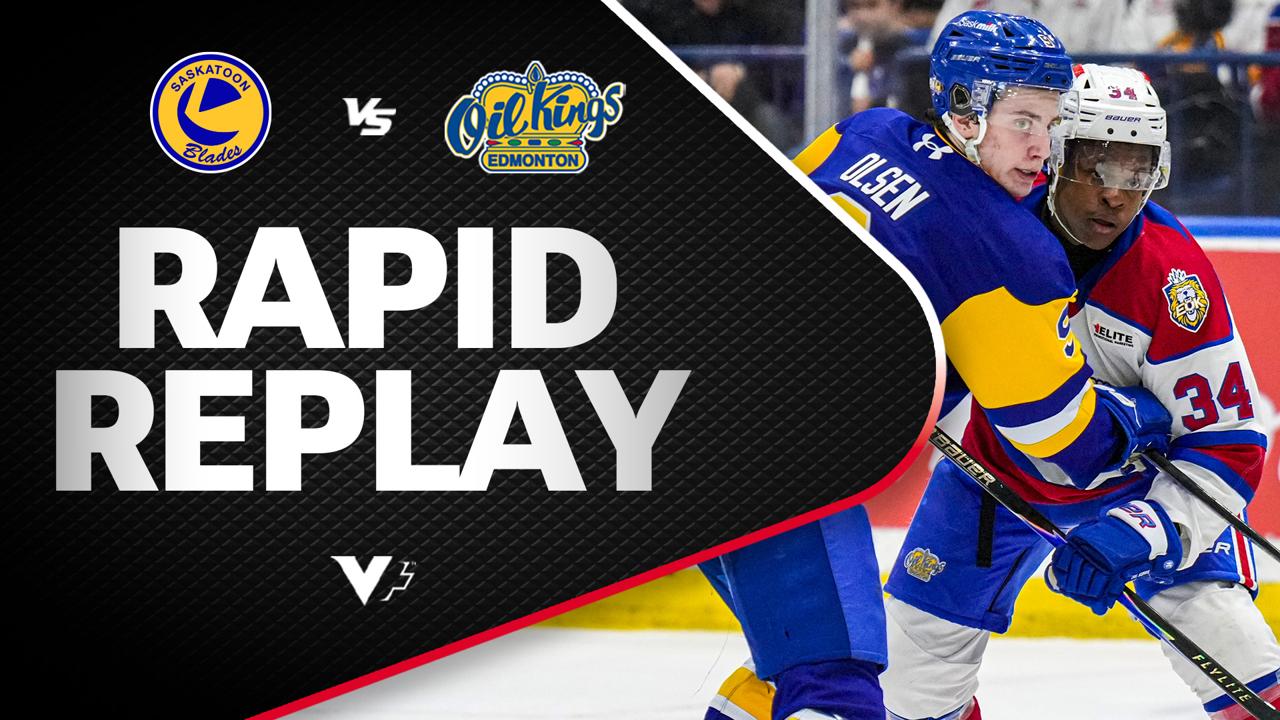 Victory+ - Rapid Replay: Edmonton Oil Kings at Saskatoon Blades 04/05