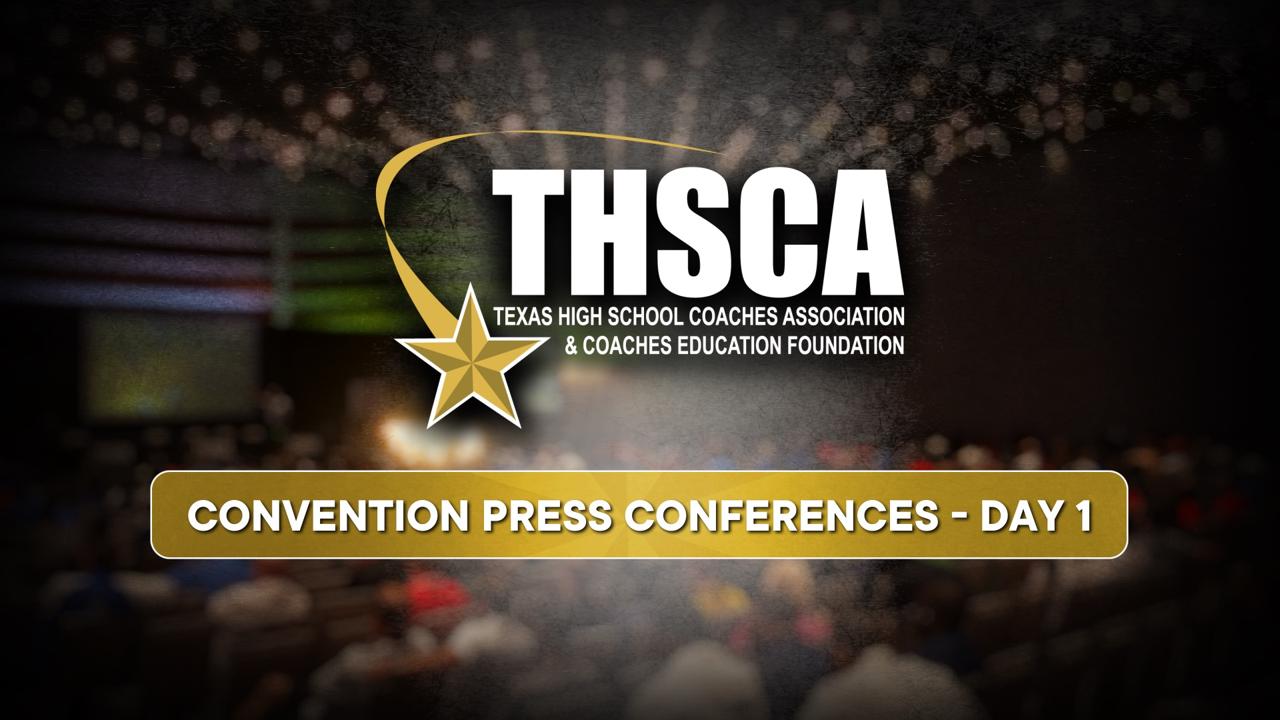 Victory+ - 07/20 THSCA Convention: Press Conferences - Day 1