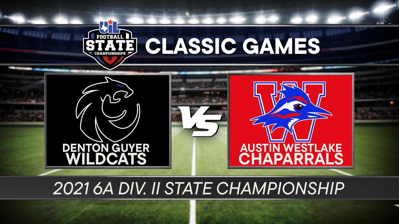 Victory+ - 2021 6A D2 Denton Guyer vs Austin Westlake