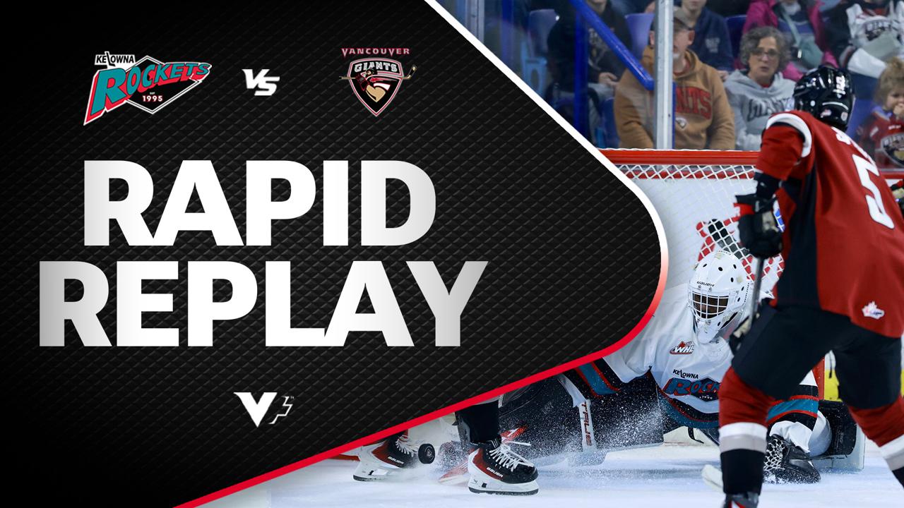 Victory+ - Rapid Replay: Kelowna at Vancouver 11/01