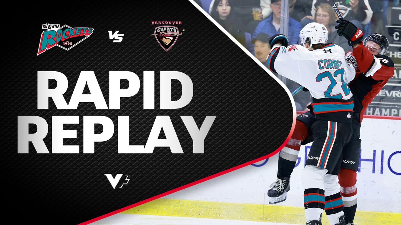 Victory+ - Rapid Replay: Kelowna at Vancouver 01/31