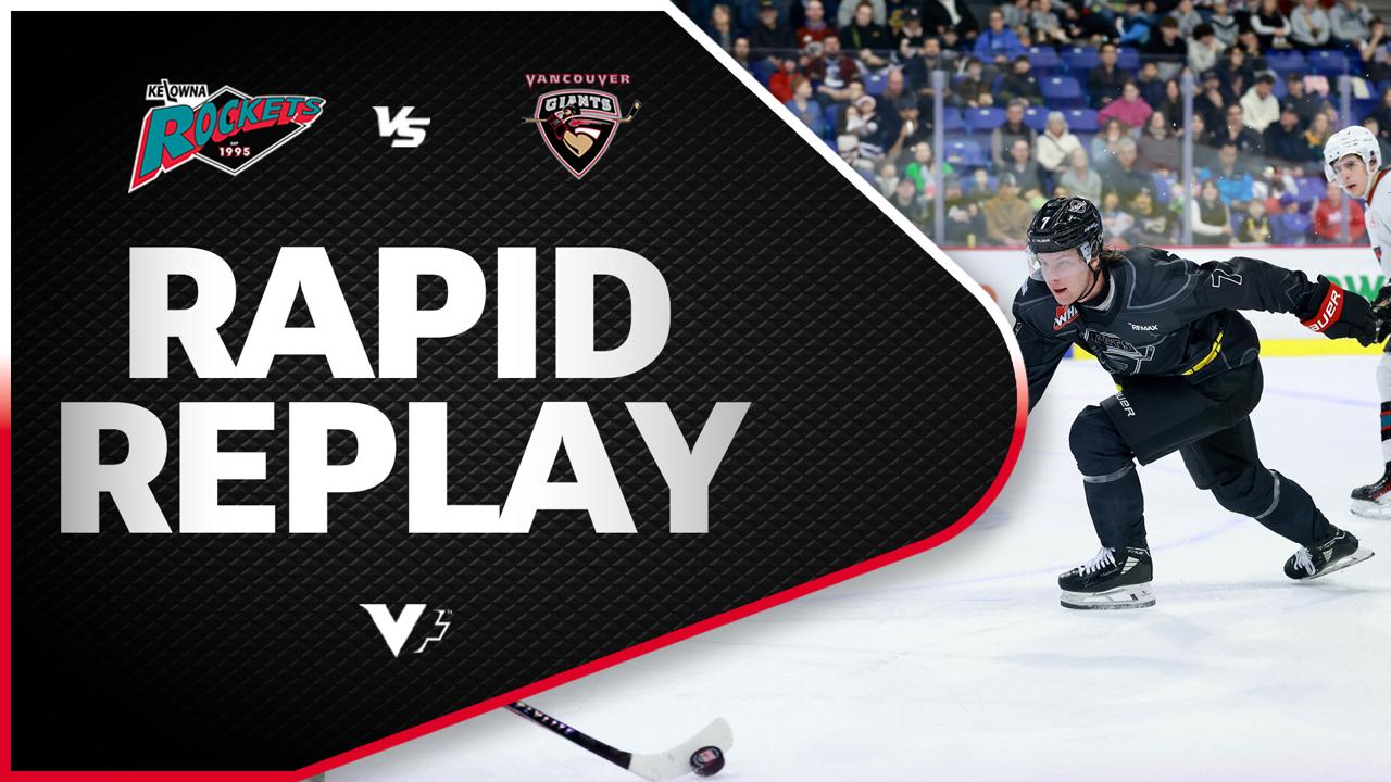 Victory+ - Rapid Replay: Kelowna at Vancouver 03/08