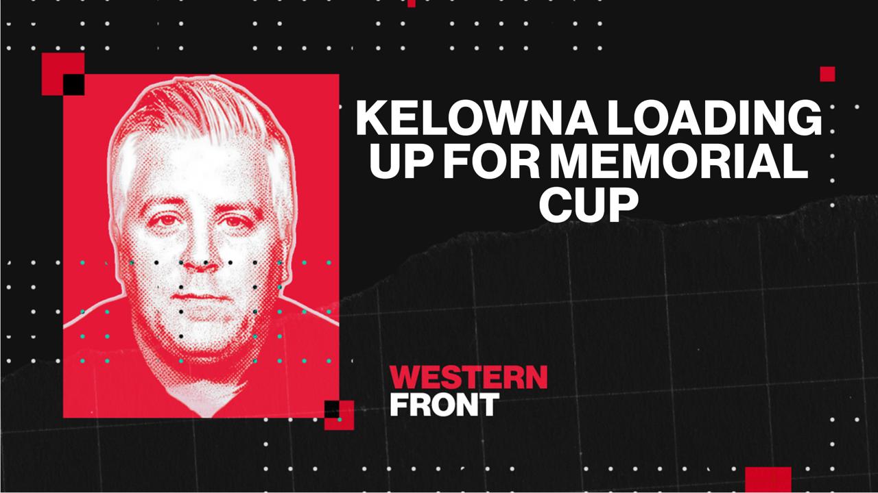 Victory+ - 11/10 Kelowna loading up for Memorial Cup