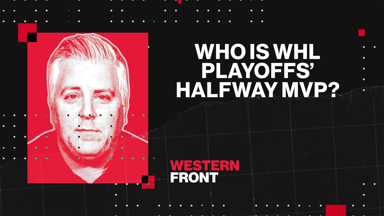 Victory+ - 04/20 Who is WHL Playoffs' halfway MVP?