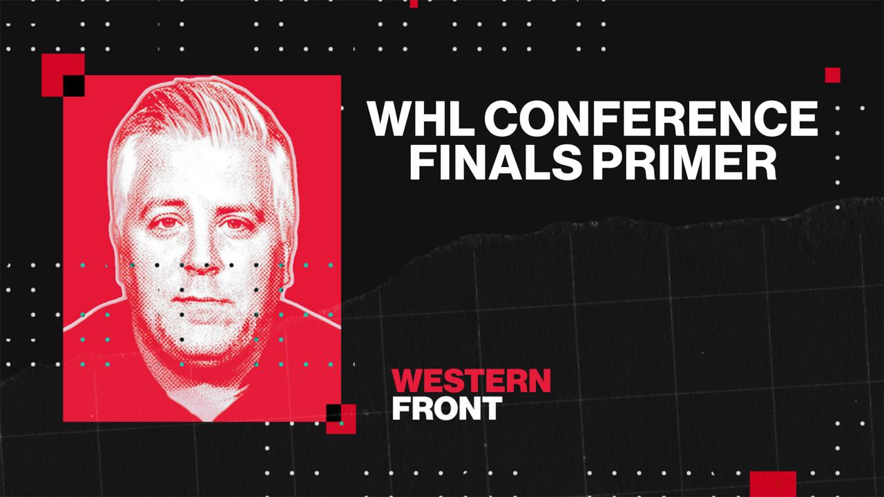 Victory+ - 04/24 WHL Conference Finals Primer