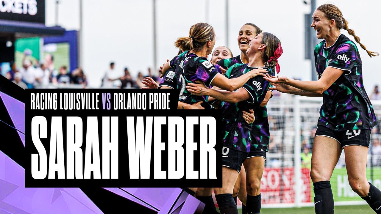 Victory+ - Sarah Weber | Racing Louisville vs. Orlando Pride