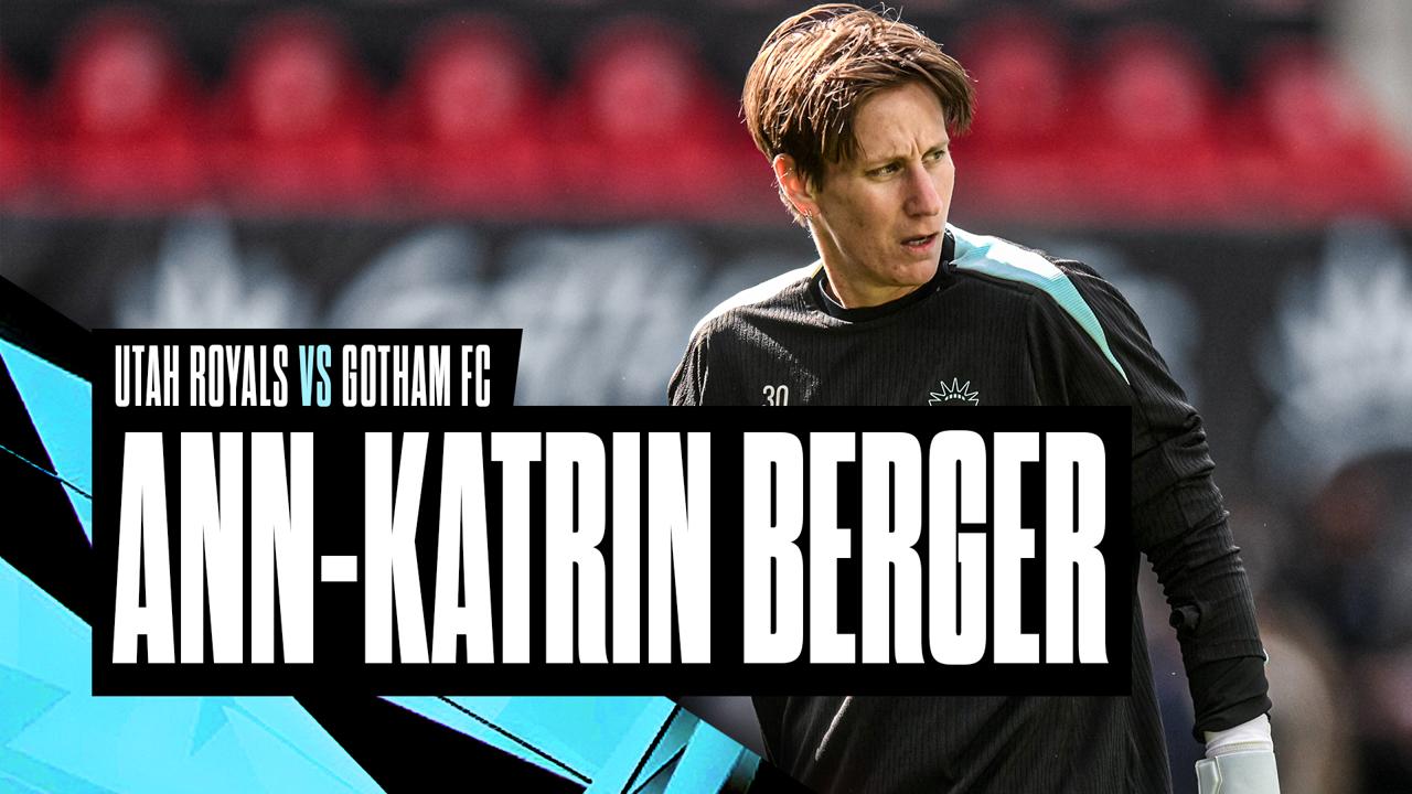 Victory+ - Ann-Katrin Berger | Utah Royals vs. Gotham FC