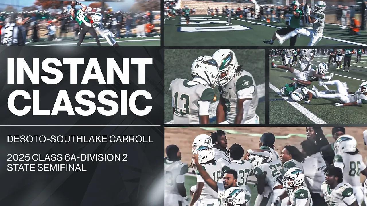 Victory+ - Instant Classic: 2025 DeSoto-Southlake Carroll State Semifinal